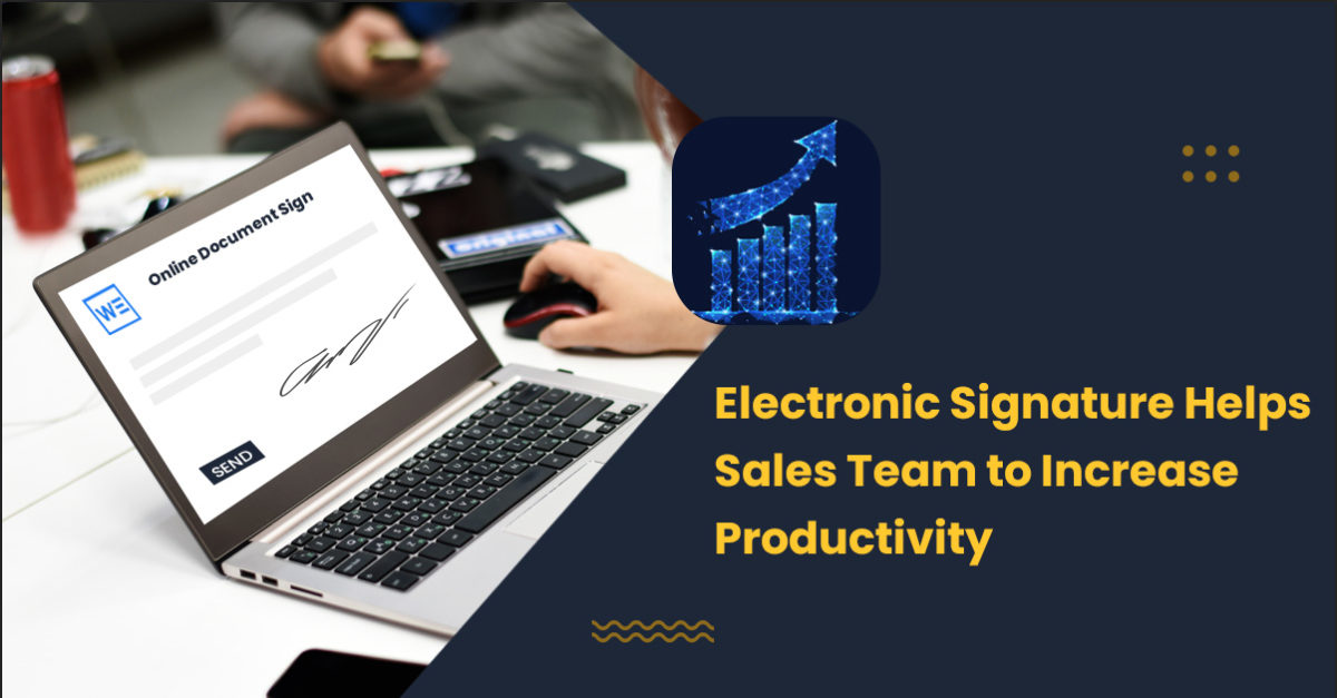 Electronic Signatures For Sales Teams