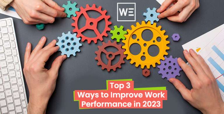 Top 3 Ways To Improve Work Performance In 2023