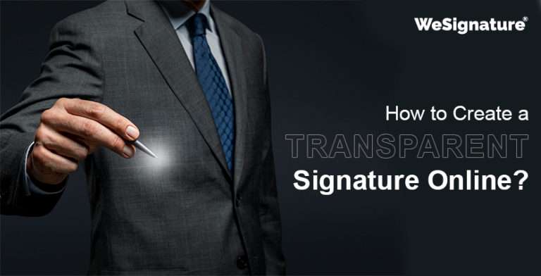 how-to-create-a-transparent-signature-online-wesignature