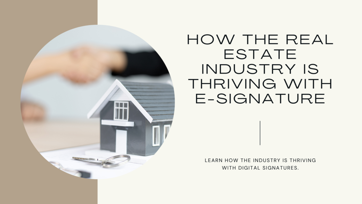 real-estate-industry-is-thriving-with-e-signature