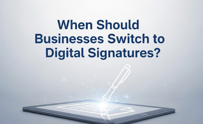 When Should Businesses Switch to Digital Signatures?