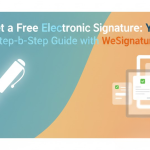 How to Get a Free Electronic Signature Your Step-by-Step Guide with WeSignature