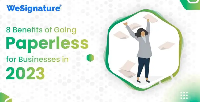 8 Benefits of Going Paperless for Businesses in 2023