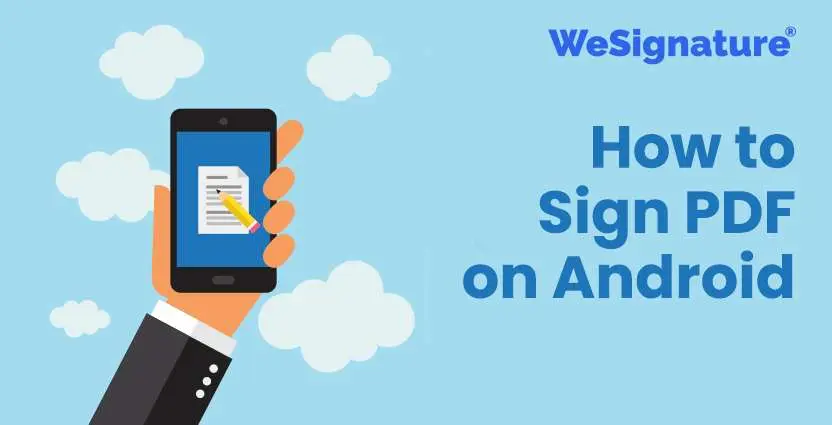 How to Sign PDF on Android: A Comprehensive Guide