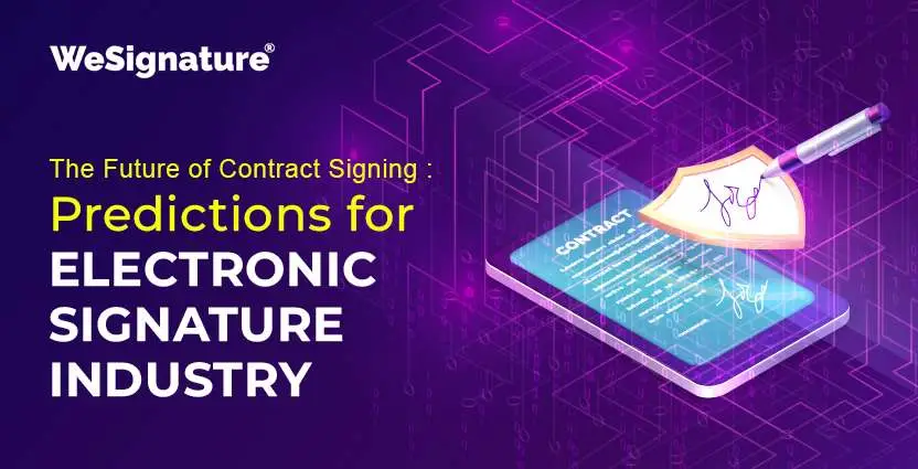 The Future of Contract Signing: Predictions for the Electronic Signature Industry