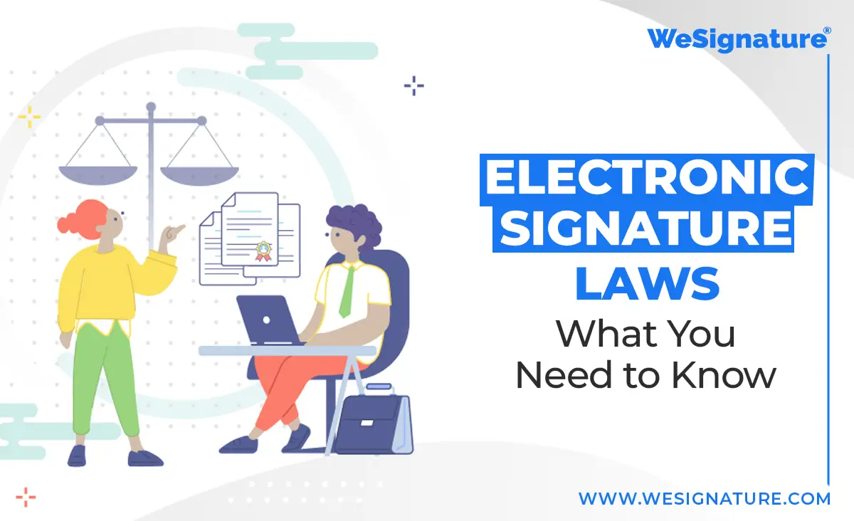 Electronic Signature Laws: What You Need to Know
