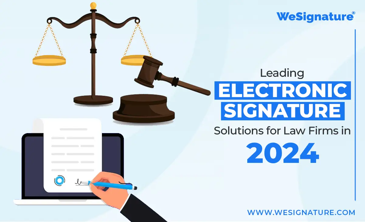 Leading Electronic Signature Solutions for Law Firms in 2024